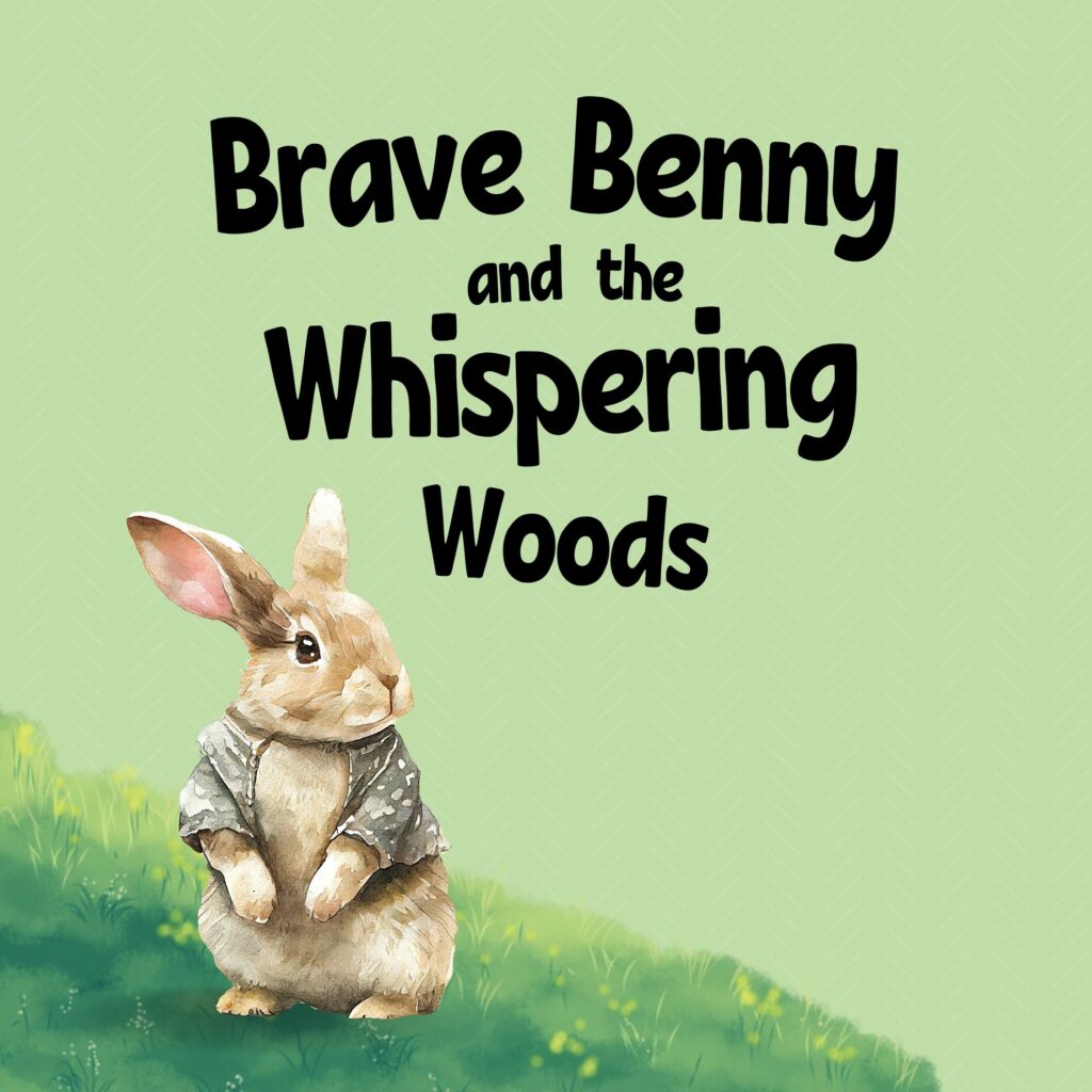 brave benny and the whispering woods kids story e-book 