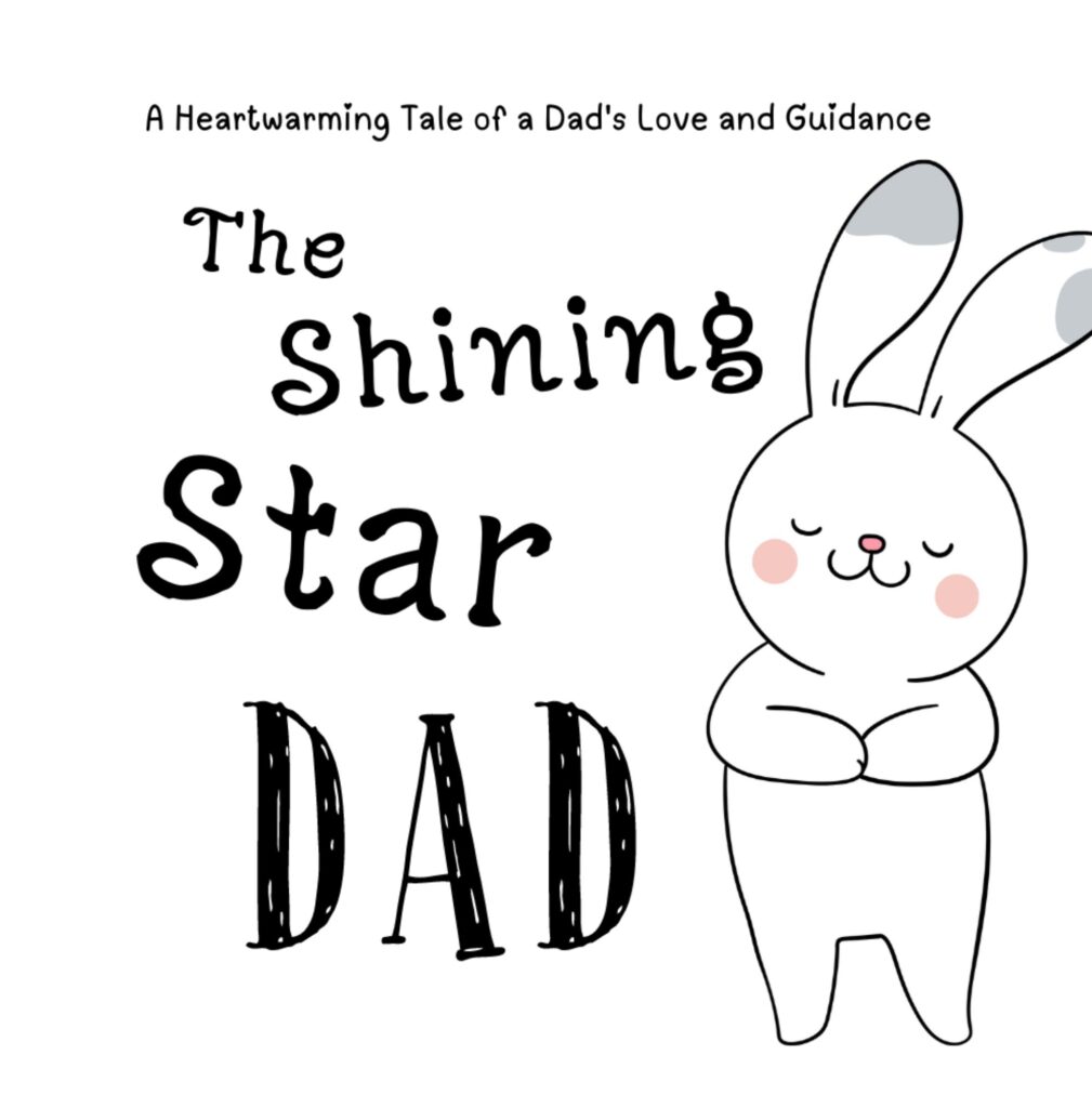 the shining star dad kids story book 